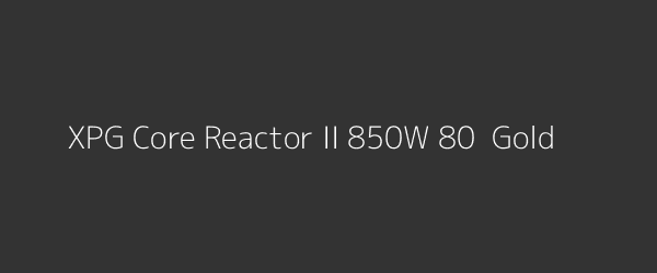 XPG Core Reactor II 850W 80+ Gold